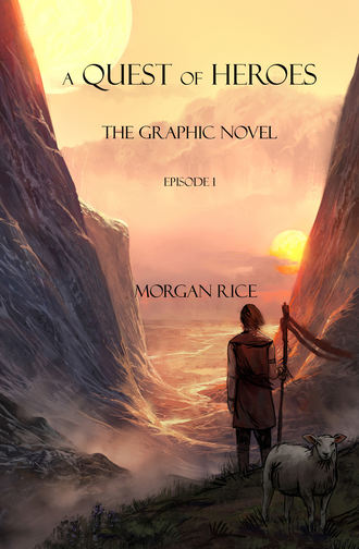 Морган Райс. A Quest of Heroes: The graphic novel. Episode 1