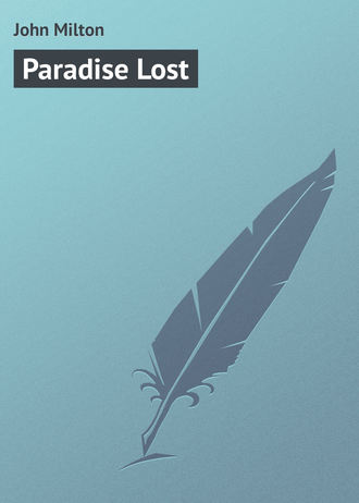 Джон Мильтон. Paradise Lost