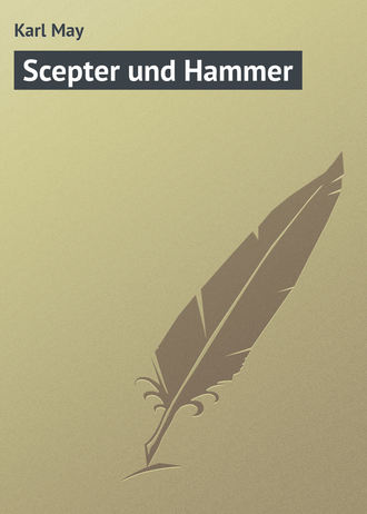 Karl May. Scepter und Hammer