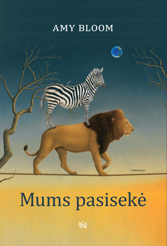 Mums pasisekė. Amy Bloom