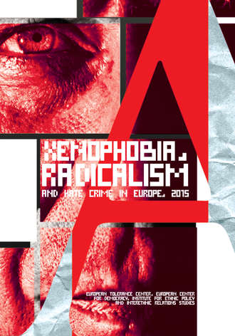 Коллектив авторов. Xenophobia, radicalism and hate crime in Europe 2015