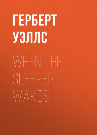 When the Sleeper wakes. 