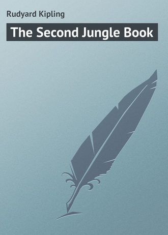 Редьярд Джозеф Киплинг. The Second Jungle Book