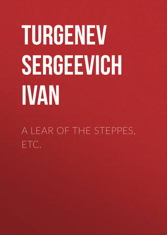 A Lear of the Steppes, etc.. 