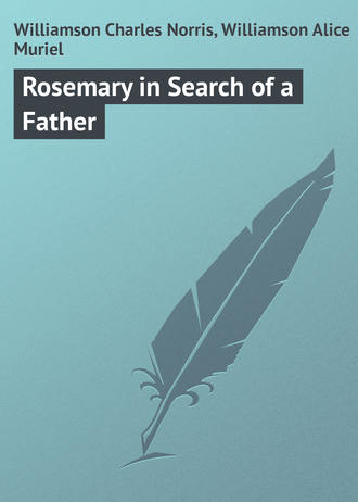 Williamson Charles Norris. Rosemary in Search of a Father