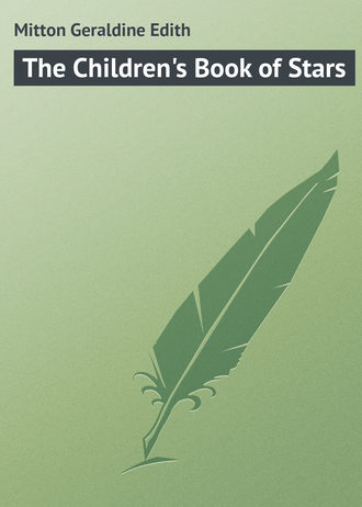Mitton Geraldine Edith. The Children's Book of Stars