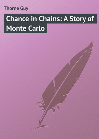 Chance in Chains: A Story of Monte Carlo. Thorne Guy