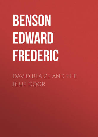 Эдвард Бенсон. David Blaize and the Blue Door
