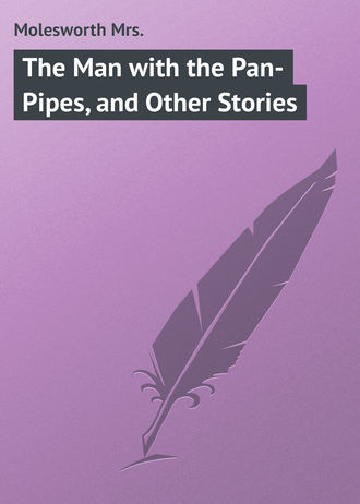 The Man with the Pan-Pipes, and Other Stories. 