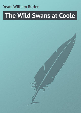 William Butler Yeats. The Wild Swans at Coole