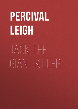 Jack The Giant Killer. Leigh Percival