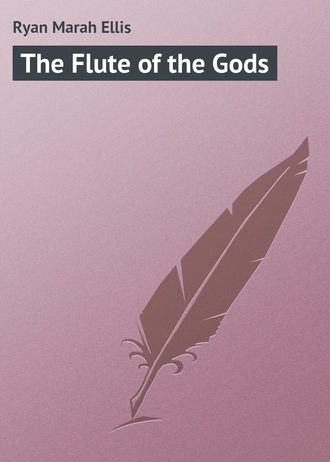The Flute of the Gods. 