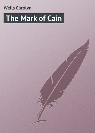 The Mark of Cain. Wells Carolyn