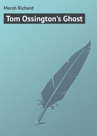 Tom Ossington's Ghost. 