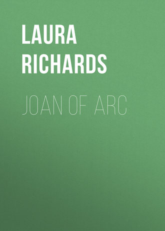 Laura Richards. Joan of Arc