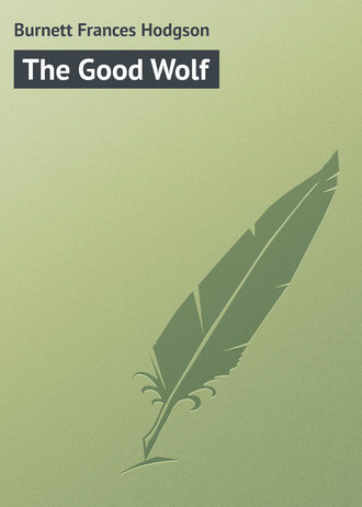The Good Wolf. 