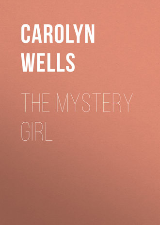 Wells Carolyn. The Mystery Girl