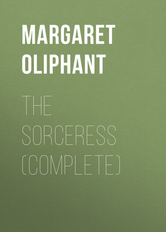 Маргарет Олифант. The Sorceress (complete)