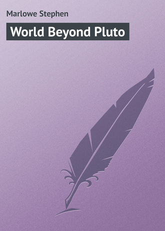 World Beyond Pluto. 