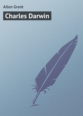 Allen Grant. Charles Darwin