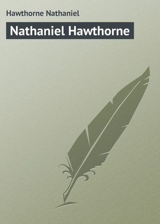 Натаниель Готорн. Nathaniel Hawthorne