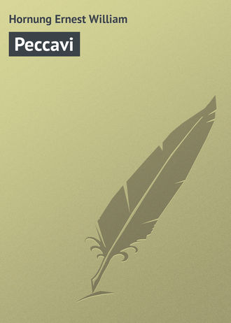 Peccavi. Hornung Ernest William