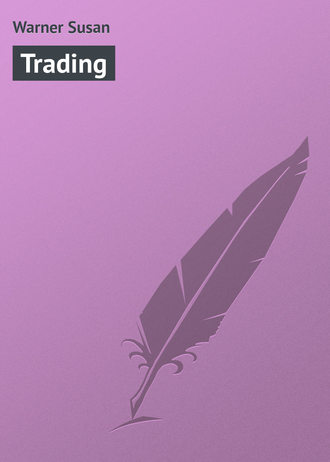 Trading. Warner Susan