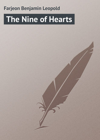 The Nine of Hearts. Farjeon Benjamin Leopold