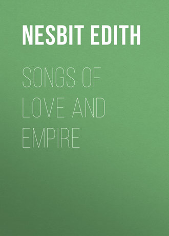 Songs of love and empire. 