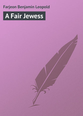 A Fair Jewess. Farjeon Benjamin Leopold