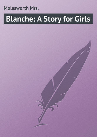 Blanche: A Story for Girls. 