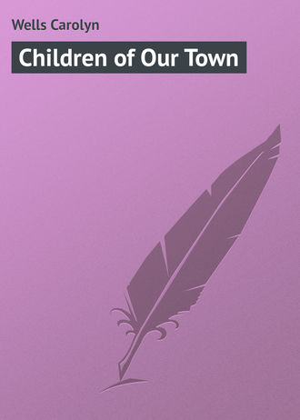 Children of Our Town. 