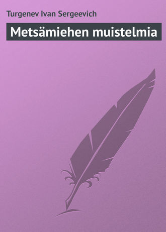 Metsämiehen muistelmia. 