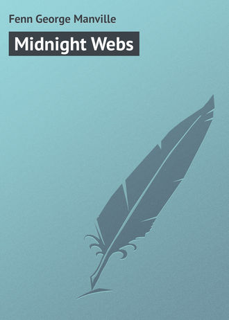 Midnight Webs. 