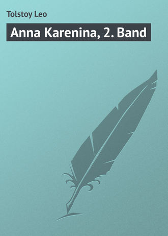 Лев Толстой. Anna Karenina, 2. Band