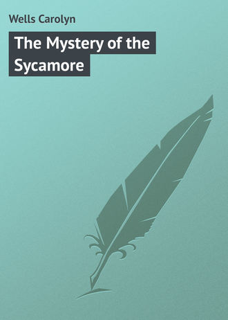 Wells Carolyn. The Mystery of the Sycamore