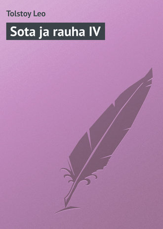 Sota ja rauha IV. 