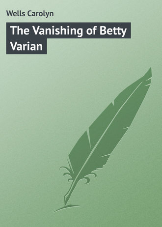 Wells Carolyn. The Vanishing of Betty Varian