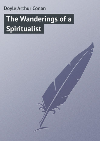 Артур Конан Дойл. The Wanderings of a Spiritualist