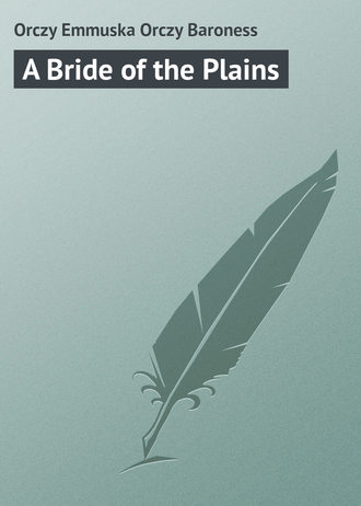 A Bride of the Plains. 