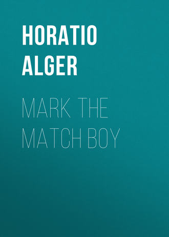 Alger Horatio Jr.. Mark the Match Boy