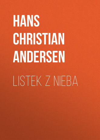 Listek z nieba. Ганс Христиан Андерсен