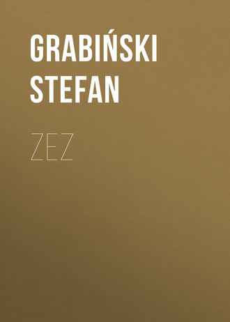 Stefan  Grabinski. Zez