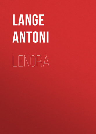Lenora. Lange Antoni