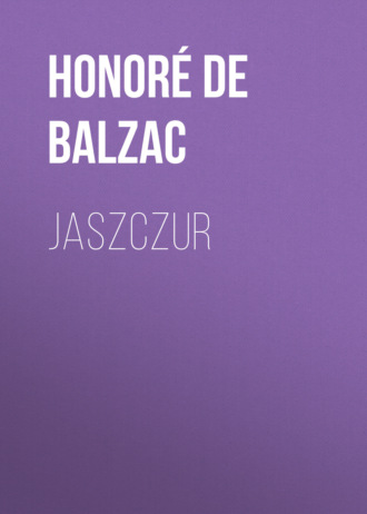 Оноре де Бальзак. Jaszczur