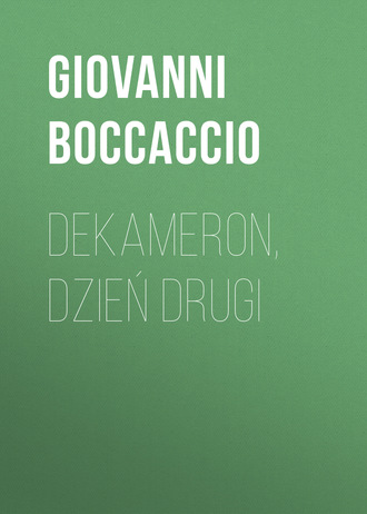 Dekameron, Dzień drugi. Джованни Боккаччо