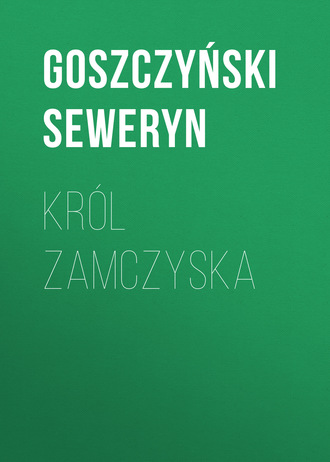 Król Zamczyska. 