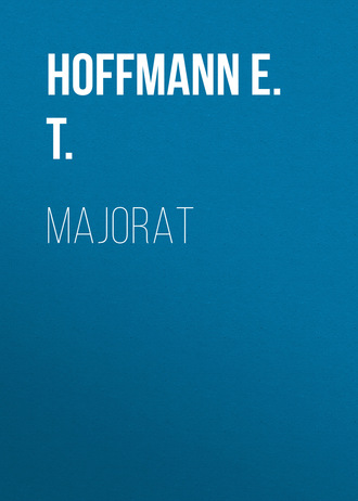 Hoffmann E. T.. Majorat