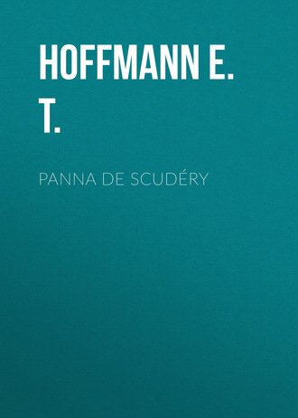 Hoffmann E. T.. Panna de Scud?ry