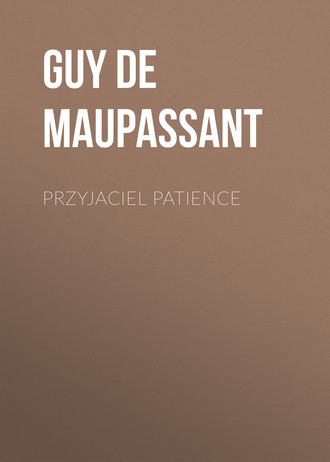 Przyjaciel patience. 